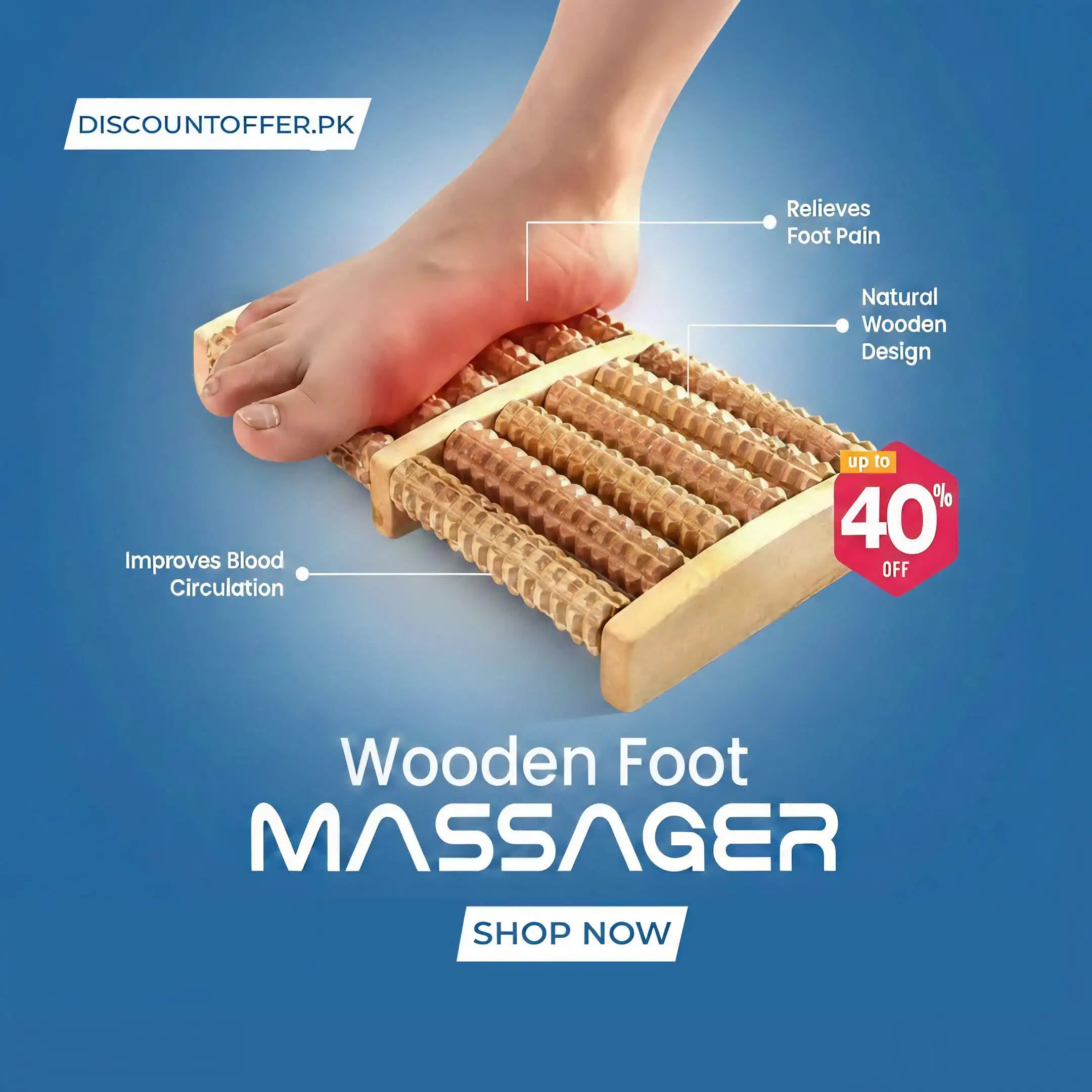 Promotional banner for a wooden foot massager in Pakistan featuring a 40% off discount and highlighting its natural wood design.